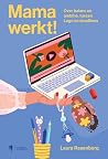 Mama werkt!: Over...