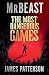 The Most Dangerous Games by MrBeast The Most Dangerous Games by MrBeast