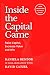 INSIDE THE CAPITAL GAME by Daniela Bendor