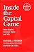 INSIDE THE CAPITAL GAME: Ra...