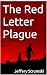 The Red Letter Plague by Jeffery Strumski