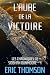 L'aube de la victoire (Les chroniques de Siobhan Dunmoore t. 4) by Eric Thomson