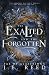 The Exalted and the Forgotten