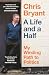 A Life and a Half