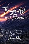 Through Ash and F...