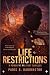 Life Restrictions