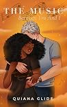 The Music Between You And I by Quiana Glide