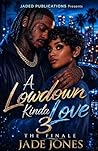 A Lowdown Kinda L...