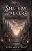 Shadow Walkers: Trials and ...