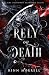 Rely on Death