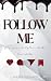 Follow Me – Bis zum letzten...