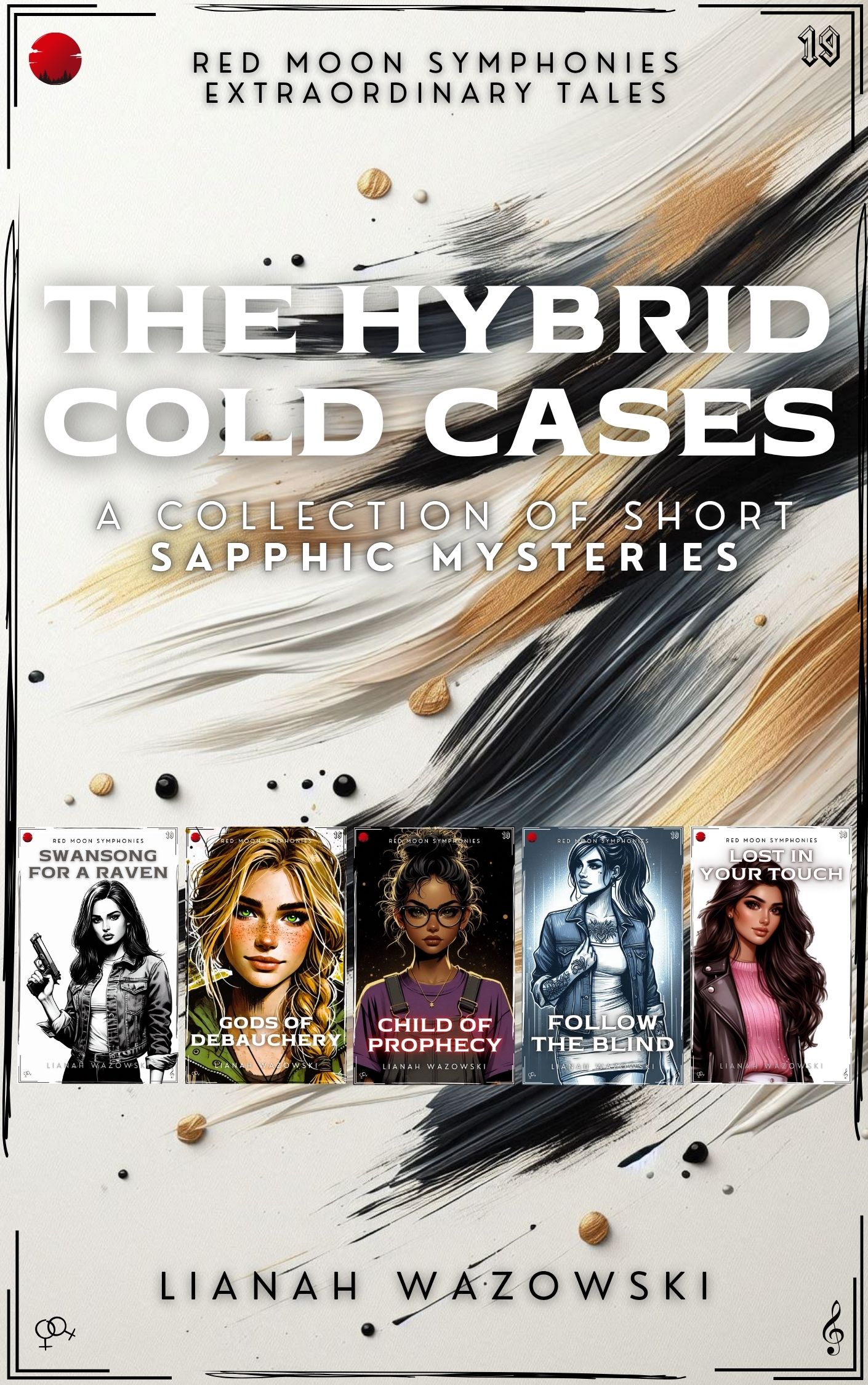 The Hybrid Cold Cases - a collection of sapphic mysteries (Red Moon Symphonies)