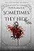 Sometimes They Hide