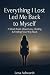 Everything I Lost Led Me Back to Myself by Lena Ashworth