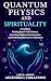 Quantum Physics and Spirituality by Ascending Vibrations