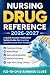 NURSING DRUG REFERENCE 2026–2027 by BrightPath Publishing