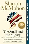The Small and the...