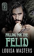 Falling for the Felid