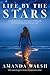 Life By The Stars: A True S...
