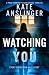 Watching You
