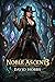 Noble Ascent 3: A Progressi...