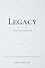 Legacy: The Art of Honoring...