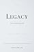 Legacy: The Art of Honoring A Life