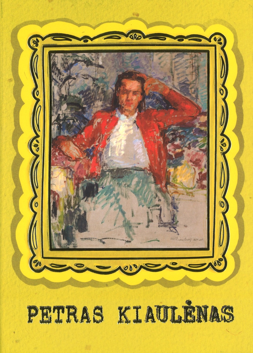 Petras Kiaulėnas. Didelio optimisto audringas gyvenimas (Hardcover)