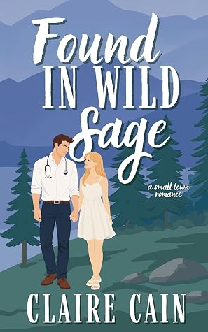 Found in Wild Sage (Juniper View #2)
