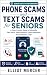 Phone Scams and Text Scams ...