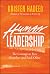 Human Leadership: The Coura...