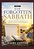 The Forgotten Sabbath: How ...