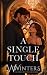 A Single Touch by W.  Winters