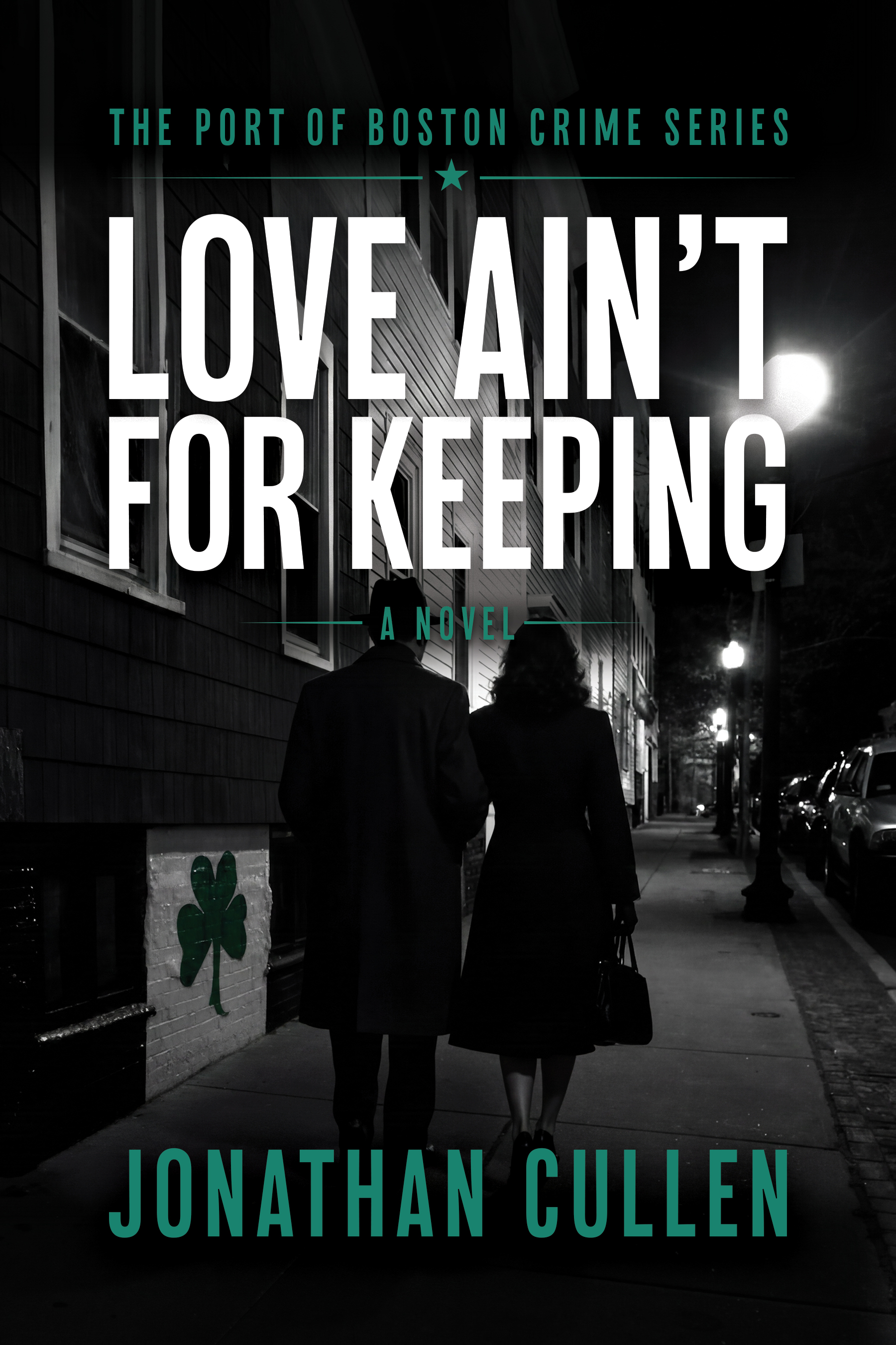Love Ain't For Keeping (Port of Boston #4)