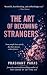 The Art Of Becoming Strangers by Prashant Paras