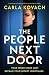 The People Next Door: A gripping and totally addictive psychological thriller