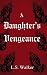 A Daughter's Vengeance