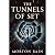 The Tunnels of Set