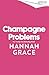 Champagne Problems (In the ...