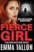 Fierce Girl: A nail-biting ...