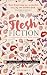 Flesh Fiction: A Collection...