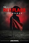 THE RED FLAGS IN ...