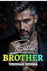 BETTER BROTHER: A...