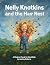 Nelly Knotkins and the Hair...
