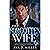 The Forgotten Wife: A Steam...
