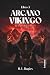 Arcano Vikingo. Libro 3: El...