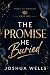 The Promise He Buried: A lu...