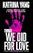 Things We Did For Love: A Dark Psychological Romance Thriller