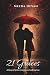 21 Graces: A Litany of Stolen Moments and Undying Love
