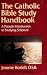 The Catholic Bible Study Handbook
